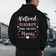 Retired Teachers Make The Best Nanas Cute G Ma Nana Grandma Men's Hoodie Back Print, novelty gifts, funny gifts Retired Teachers Make The Best Nanas Cute G Ma Nana Grandma Men's Hoodie Back Print, novelty gifts, funny gifts