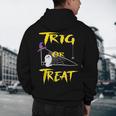 School Math Teacher Halloween 2022 Trig Or Treat Shirt Men's Hoodie Back Print, novelty gifts, funny gifts School Math Teacher Halloween 2022 Trig Or Treat Shirt Men's Hoodie Back Print, novelty gifts, funny gifts