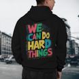School Teachers Motivational Quote We Can Do Hard Things Men Women Kids Men's Hoodie Back Print, novelty gifts, funny gifts School Teachers Motivational Quote We Can Do Hard Things Men Women Kids Men's Hoodie Back Print, novelty gifts, funny gifts