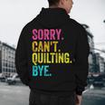 Sorry Can't Quilting Bye Teacher Student Quilting Men's Hoodie Back Print, novelty gifts, funny gifts Sorry Can't Quilting Bye Teacher Student Quilting Men's Hoodie Back Print, novelty gifts, funny gifts