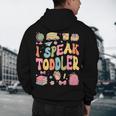 I Speak Toddler Teacher Pre-K Frist Day Back To School Men's Hoodie Back Print, novelty gifts, funny gifts