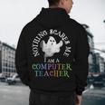 This Is My Spooky COMPUTER TEACHER Costume Don't Scare Me Men's Hoodie Back Print, novelty gifts, funny gifts