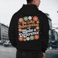 Be Like Subtraction Make A Difference Teacher Student Math Men's Hoodie Back Print, novelty gifts, funny gifts