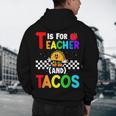T Is For Teacher And Tacos For Teacher & Tacos Lovers Men's Hoodie Back Print, novelty gifts, funny gifts T Is For Teacher And Tacos For Teacher & Tacos Lovers Men's Hoodie Back Print, novelty gifts, funny gifts