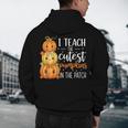 I Teach The Cutest Pumpkins In The Patch Fall Autumn Teacher Men's Hoodie Back Print, novelty gifts, funny gifts