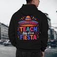Teach Like It'S A Fiesta Teachers Sombrero Cinco De Mayo Men's Hoodie Back Print, novelty gifts, funny gifts Teach Like It'S A Fiesta Teachers Sombrero Cinco De Mayo Men's Hoodie Back Print, novelty gifts, funny gifts
