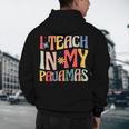 I Teach In My Pajamas Retro Groovy Teacher Humor Men's Hoodie Back Print, novelty gifts, funny gifts
