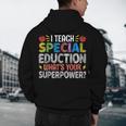 I Teach Special Education SPED Special Education Teacher For Men Women Men's Hoodie Back Print, novelty gifts, funny gifts I Teach Special Education SPED Special Education Teacher For Men Women Men's Hoodie Back Print, novelty gifts, funny gifts