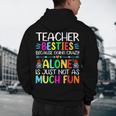 Teacher Besties Because Going Crazy Alone Is Not Fun Men's Hoodie Back Print, novelty gifts, funny gifts