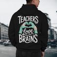 Teacher Halloween Shirt Women Men Teachers Love Brains Men's Hoodie Back Print, novelty gifts, funny gifts