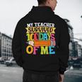 My Teacher Survived 100 Days Of Me 100th Day Of School Kids Men's Hoodie Back Print, novelty gifts, funny gifts