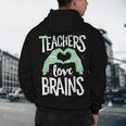 Teachers Love Brains Halloween Costume Trick Treat Zombie Men's Hoodie Back Print, novelty gifts, funny gifts
