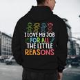 Teachers I Love My Job For All The Little Reasons Teacher Men's Hoodie Back Print, novelty gifts, funny gifts Teachers I Love My Job For All The Little Reasons Teacher Men's Hoodie Back Print, novelty gifts, funny gifts
