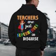 Teachers Are Superheroes Graduation School Teachers Men's Hoodie Back Print, novelty gifts, funny gifts