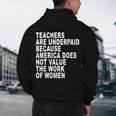 Teachers Are Underpaid Because America Does Not Value Men Women Men's Hoodie Back Print, novelty gifts, funny gifts Teachers Are Underpaid Because America Does Not Value Men Women Men's Hoodie Back Print, novelty gifts, funny gifts