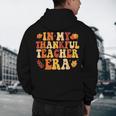 In My Thankful Teacher Era Autumn Thanksgiving Fall Season Men's Hoodie Back Print, novelty gifts, funny gifts