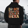 In My Thankful Teacher Era Cute Groovy Thanksgiving Teacher Men's Hoodie Back Print, novelty gifts, funny gifts In My Thankful Teacher Era Cute Groovy Thanksgiving Teacher Men's Hoodie Back Print, novelty gifts, funny gifts