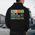 Think Like A Proton Stay Positive Science Teacher Men's Hoodie Back Print, novelty gifts, funny gifts Think Like A Proton Stay Positive Science Teacher Men's Hoodie Back Print, novelty gifts, funny gifts