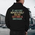 History Teacher Repeats Itself I'm Getting a Dinosaur Men's Hoodie Back Print, novelty gifts, funny gifts