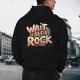 Wait I See A Rock Geology Teacher Men's Hoodie Back Print, novelty gifts, funny gifts Wait I See A Rock Geology Teacher Men's Hoodie Back Print, novelty gifts, funny gifts