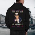 I Want You To Learn US History American Teacher School For Men Women Men's Hoodie Back Print, novelty gifts, funny gifts