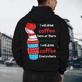 I Will Drink Coffee Here Or There Teacher Teaching Men's Hoodie Back Print, novelty gifts, funny gifts I Will Drink Coffee Here Or There Teacher Teaching Men's Hoodie Back Print, novelty gifts, funny gifts