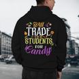 Will Trade Students For Candy Teacher Cute Halloween Costume Men's Hoodie Back Print, novelty gifts, funny gifts Will Trade Students For Candy Teacher Cute Halloween Costume Men's Hoodie Back Print, novelty gifts, funny gifts