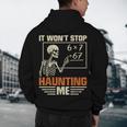 I Won't Stop Haunting Me Skeleton 6 7 Meme Teachers Men's Hoodie Back Print, novelty gifts, funny gifts I Won't Stop Haunting Me Skeleton 6 7 Meme Teachers Men's Hoodie Back Print, novelty gifts, funny gifts