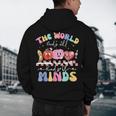 The World Needs All Kinds Of Minds Special Education Teacher Men's Hoodie Back Print, novelty gifts, funny gifts