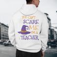 You Can't Scare Me I'm A Teacher Men's Hoodie Back Print, novelty gifts, funny gifts You Can't Scare Me I'm A Teacher Men's Hoodie Back Print, novelty gifts, funny gifts