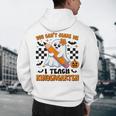 You Can't Scare Me I Teach Kindergarten Teacher Halloween Men's Hoodie Back Print, novelty gifts, funny gifts You Can't Scare Me I Teach Kindergarten Teacher Halloween Men's Hoodie Back Print, novelty gifts, funny gifts