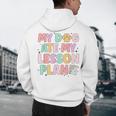 My Dog Ate My Lesson Plan Kindergarten Teacher Dog Lover For Men Women Men's Hoodie Back Print, novelty gifts, funny gifts My Dog Ate My Lesson Plan Kindergarten Teacher Dog Lover For Men Women Men's Hoodie Back Print, novelty gifts, funny gifts