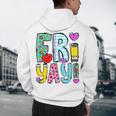 Happy Fri-Yay Friday Lovers Fun Teacher Life FriYay Weekend Men's Hoodie Back Print, novelty gifts, funny gifts Happy Fri-Yay Friday Lovers Fun Teacher Life FriYay Weekend Men's Hoodie Back Print, novelty gifts, funny gifts