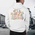 It's a Beautiful Day For Learning Teacher Students Men Women Men's Hoodie Back Print, novelty gifts, funny gifts