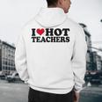 I Love Hot Teachers Men Women Men's Hoodie Back Print, novelty gifts, funny gifts