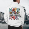 Math Is Tough But So Are You Motivational School Teacher Men's Hoodie Back Print, novelty gifts, funny gifts Math Is Tough But So Are You Motivational School Teacher Men's Hoodie Back Print, novelty gifts, funny gifts