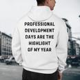 Professional Development Days Teacher Lie Party Men's Hoodie Back Print, novelty gifts, funny gifts Professional Development Days Teacher Lie Party Men's Hoodie Back Print, novelty gifts, funny gifts