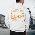 I Teach The Cutest Pumpkins In The Patch Shirt Teacher Men's Hoodie Back Print, novelty gifts, funny gifts