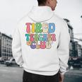 Tired Teachers Club Groovy Teachers Back To School Men's Hoodie Back Print, novelty gifts, funny gifts Tired Teachers Club Groovy Teachers Back To School Men's Hoodie Back Print, novelty gifts, funny gifts
