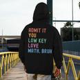 Admit It You Low Key Love Math Bruh Teacher Nerdy Math Men's Hoodie Back Print, funny design Admit It You Low Key Love Math Bruh Teacher Nerdy Math Men's Hoodie Back Print, funny design