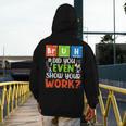 Bruh Did You Even Show Your Work For Science Teachers For Men Women Men's Hoodie Back Print, Science Teacher Gifts, funny design Bruh Did You Even Show Your Work For Science Teachers For Men Women Men's Hoodie Back Print, Science Teacher Gifts, funny design