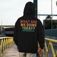 What Are We Doing Today PE Teacher Life Men's Hoodie Back Print, Pe Teacher Gifts, funny design
