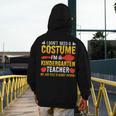 I Don't Need A Costume I'm A Kindergarten Teacher Halloween Men's Hoodie Back Print, funny design