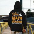 I Don't Need a Costume I'm A Math Teacher Halloween Costume Men's Hoodie Back Print, funny design I Don't Need a Costume I'm A Math Teacher Halloween Costume Men's Hoodie Back Print, funny design