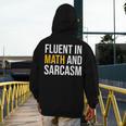 Fluent In Math And Sarcasm Teacher Appreciation Day Gift Men's Hoodie Back Print, funny design Fluent In Math And Sarcasm Teacher Appreciation Day Gift Men's Hoodie Back Print, funny design