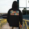 Groovy Toddler Teacher Appreciation Back To School Men's Hoodie Back Print, Groovy Teacher Gifts, funny design Groovy Toddler Teacher Appreciation Back To School Men's Hoodie Back Print, Groovy Teacher Gifts, funny design