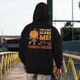 Halloween You Can't Scare Toddler Teacher For Men Women Men's Hoodie Back Print, funny design Halloween You Can't Scare Toddler Teacher For Men Women Men's Hoodie Back Print, funny design