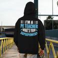 I'm A PE Teacher What's Your Superpower Physical Education Men's Hoodie Back Print, Pe Teacher Gifts, funny design