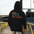 It's a Good Day To Teach Tiny Humans I Teacher Men's Hoodie Back Print, funny design It's a Good Day To Teach Tiny Humans I Teacher Men's Hoodie Back Print, funny design