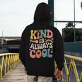 Kind Is Always Cool Teacher Graphic Tees Choose Kindness Men's Hoodie Back Print, funny design Kind Is Always Cool Teacher Graphic Tees Choose Kindness Men's Hoodie Back Print, funny design